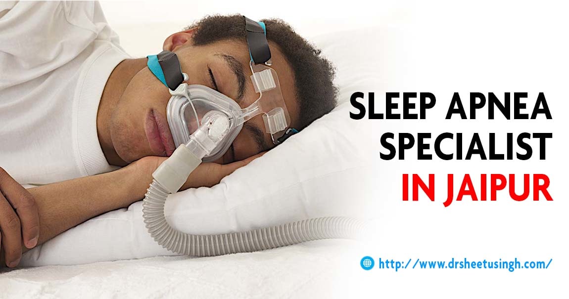 Sleep Apnea Specialist in Jaipur