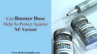 Can Booster Dose Help To Protect Against XE Variant