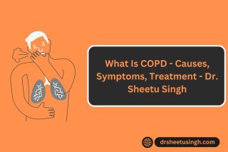 What Is COPD - Causes, Symptoms, Treatment